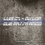 cover: Dj Lop|Luis Gz - Que Passa Amigo