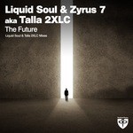 cover: Talla 2xlc|Liquid Soul|Zyrus 7 - The Future