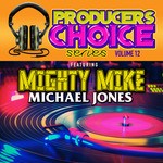 cover: Mighty Mike - Producers Choice Volume 12