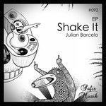 cover: Julian Barcelo - Shake It - EP