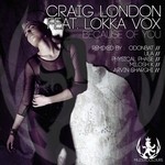 cover: Lokka Vox|London, Craig - Because Of You (remixes)