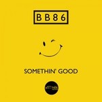 cover: Bb86 - Somethin Good