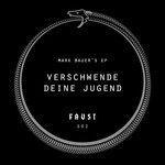 cover: Mark Bauer - Verschwende Deine Jugend