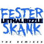 cover: Diztortion|Lethal Bizzle - Fester Skank (The Remixes)