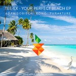 cover: Tee Ex - Your Perfect Beach EP