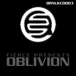 cover: Various - Fierce Presents: Oblivion