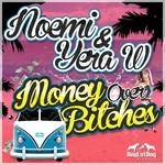 cover: Noemi|Yera W - Money Over Bitches