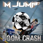 cover: M Jump - Boom Crash