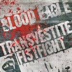 cover: Blood Eagle - Transvestite Fistfight