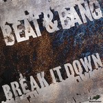 cover: Beat & Bang - Break It Down