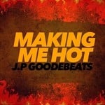 cover: Jp Goode Beats - Making Me Hot