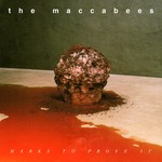 cover: The Maccabees - Marks To Prove It