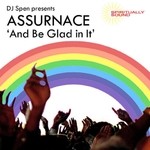 cover: Assurance|Dj Spen - And Be Glad In It