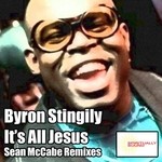 cover: Byron S Stingily - Its All Jesus (Sean McCabe remixes)