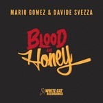 cover: Davide Svezza|Gomez, Mario - Blood & Honey