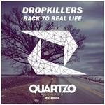 cover: Dropkillers - Back To Real Life