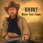 cover: Khurt - Walker Texas Flanger