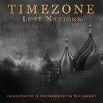 cover: Timezone - Lost Nations: Reconstruction & Mixtranslation By Bill Laswell