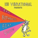 cover: Hu Vibrational - The Epic Botanical Beat Suite