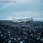 cover: The Raptor Trail - The Raptor Trail