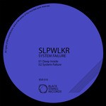 cover: Slpwlkr - System Failure