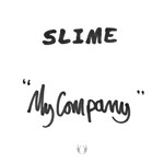 cover: Slime - My Company