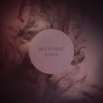 cover: Mechanist - Ichor