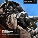 cover: Belocca - Keep My Glory High