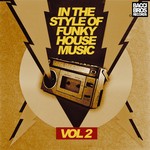 cover: Various - In The Style Of Funky House Music Vol 2