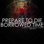 cover: The Outside Agency - Prepare To Die/Borrowed Time