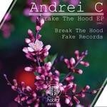 cover: Andrei C - Brake The Hood EP