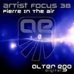 cover: Pierre In The Air - Artist Focus 38