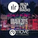 cover: Miss Luna|Various - Ibiza Live Radio Miami 2015 Vol 02