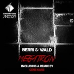 cover: Berri & Wald - Megatron