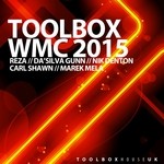 cover: Da'silva Gunn|Marek Mela|Nik Denton|Reza|Shawn, Carl - Toolbox WMC 2015