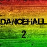 cover: Dancehall - Dancehall 2