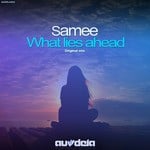 cover: Samee - What Lies Ahead