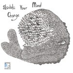 cover: Slavaki - Change Your Mind