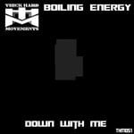 cover: Boiling Energy - Down With Me