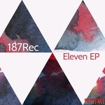 cover: 187rec - Eleven EP