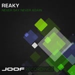 cover: Reaky - Never Say Never Again