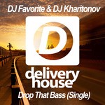 cover: Dj Favorite & Dj Kharitonov - Drop That Bass