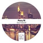 cover: Pony M - Soul Tired EP