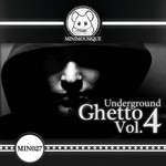 cover: Various - Undeground Ghetto Vol 4