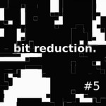 cover: Bit Reduction - Bit Reduction 5