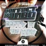 cover: Perfect Kombo - Booty In The Mix (explicit)