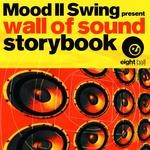 cover: Gerald Lethan|Mood Ii Swing - Storybook: Mood II Swing Presents Wall Of Sound