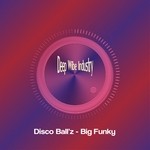 cover: Disco Ball'z - Big Funky