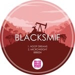 cover: Blacksmif - Hoop Dreams/Microweight