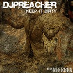 cover: Djpreacher - Keep It Dirty